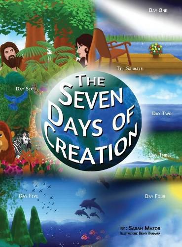 The Seven Days of Creation: Based on Biblical Texts