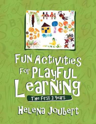 Cover image for Fun Activities for Playful Learning: The First 3 Years