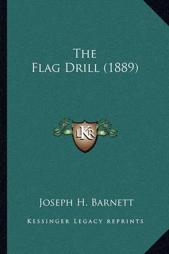 Cover image for The Flag Drill (1889)