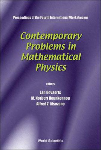 Cover image for Contemporary Problems In Mathematical Physics - Proceedings Of The Fourth International Workshop