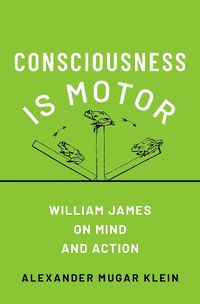 Cover image for Consciousness is Motor