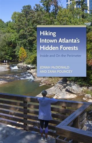 Cover image for Hiking Intown Atlanta's Hidden Forests