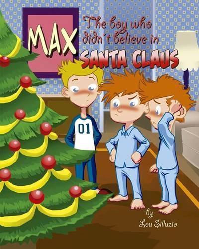 Max the boy who didn't believe in Santa Claus