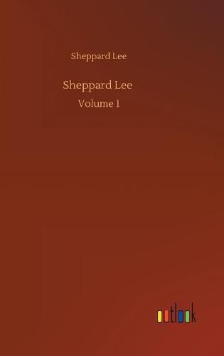 Cover image for Sheppard Lee: Volume 1