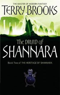 Cover image for The Druid Of Shannara: The Heritage of Shannara, book 2