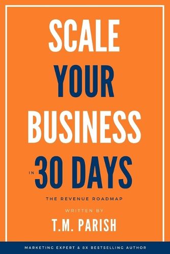 Cover image for Scale Your Business in 30 Days