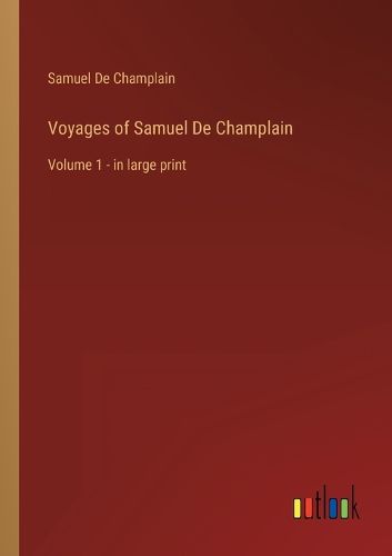 Cover image for Voyages of Samuel De Champlain