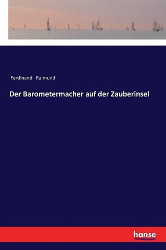 Der Barometermacher auf der Zauberinsel