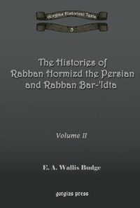 Cover image for The Histories of Rabban Hormizd and Rabban Bar-Idta