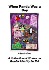 Cover image for When Panda Was a Boy: A Collection of Stories on Gender Identity for K-8