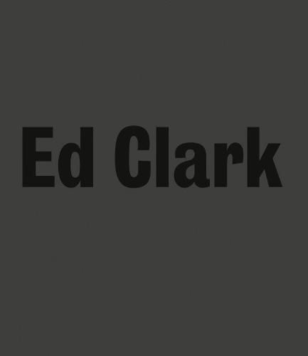 Ed Clark: On Assignment: 1931-1962