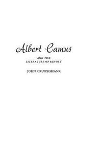 Cover image for Albert Camus and the Literature of Revolt