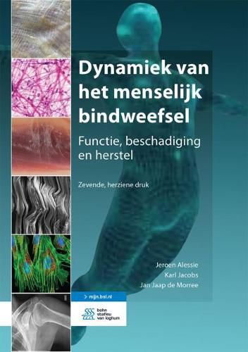 Cover image for Dynamiek Van Het Menselijk Bindweefsel: Functie, Beschadiging En Herstel