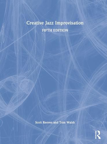 Creative Jazz Improvisation, Scott Reeves (The City College of the City ...