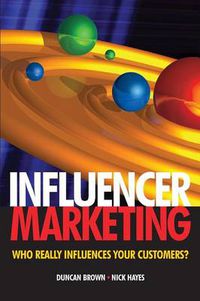 Cover image for Influencer Marketing: Who Really Influences Your Customers?