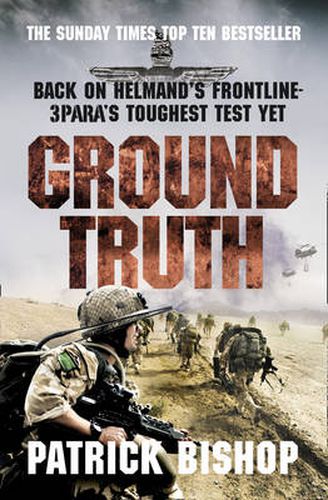 Ground Truth: 3 Para Return to Afghanistan