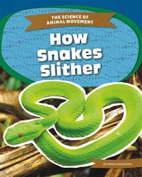 Cover image for How Snakes Slither