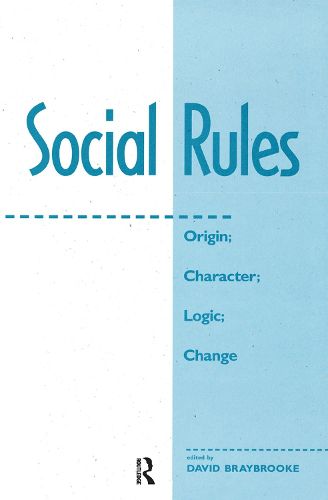 Social Rules: Origin; Character; Logic; Change