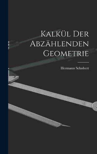 Cover image for Kalkuel der abzaehlenden Geometrie
