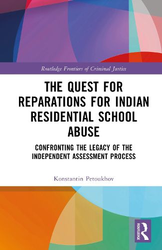 Cover image for The Quest for Reparations for Indian Residential School Abuse