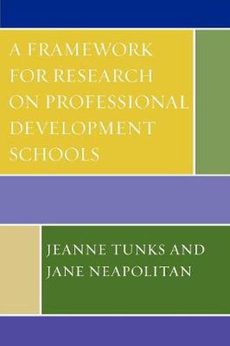 Cover image for A Framework for Research on Professional Development Schools