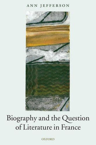 Cover image for Biography and the Question of Literature in France