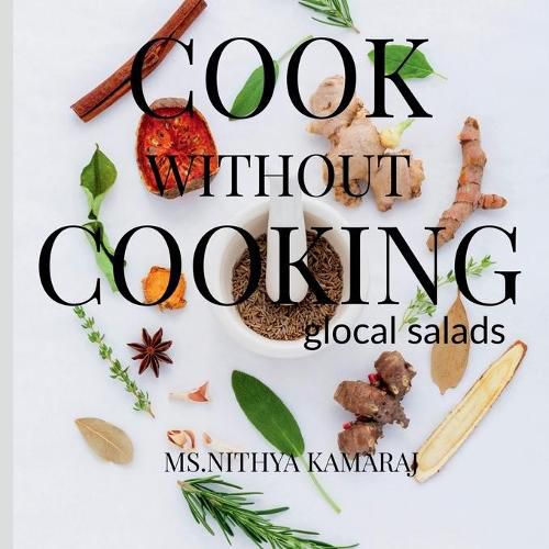 Cover image for Cook Without Cooking: The Glocal Salad Receipes