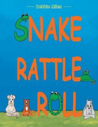 Cover image for Snake Rattle and Roll