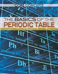 Cover image for The Basics of the Periodic Table