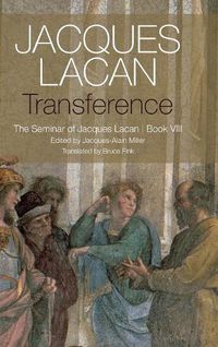 Cover image for Transference: The Seminar of Jacques Lacan, Book VIII