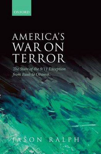 Cover image for America's War on Terror: The State of the 9/11 Exception from Bush to Obama