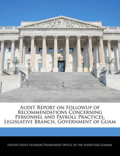 Audit Report on Followup of Recommendations Concerning Personnel and Payroll Practices, Legislative Branch, Government of Guam