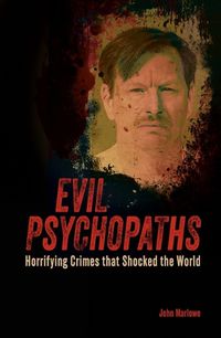 Cover image for Evil Psychopaths