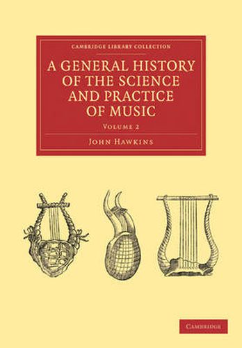 Cover image for A General History of the Science and Practice of Music