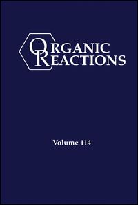 Cover image for Organic Reactions, Volume 114