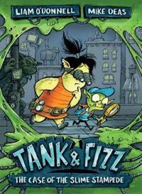 Cover image for Tank & Fizz: The Case of the Slime Stampede