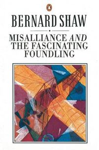 Cover image for Misalliance and the Fascinating Foundling