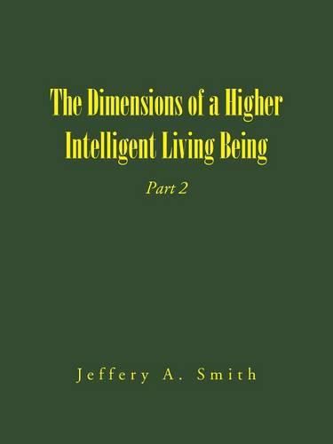 Cover image for The Dimensions of a Higher Intelligent Living Being