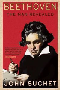 Cover image for Beethoven: The Man Revealed