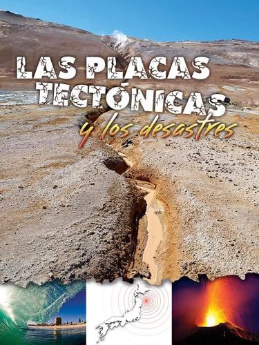 Cover image for Las Placas Tectonicas Y Los Desastres: Plate Tectonics and Disasters