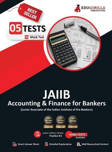 Accounting and Finance for Bankers for JAIIB Exam 2021 (Paper 2) 5 Full-length Mock Tests (Solved) Latest Pattern Kit