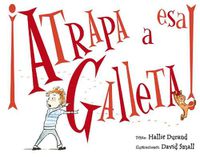 Cover image for Atrapa a esa Galleta!