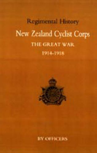 Cover image for New Zealand Cyclist Corps in the Great War 1914-1918