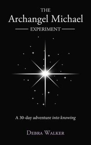 Cover image for The Archangel Michael Experiment: A 30-Day Adventure Into Knowing