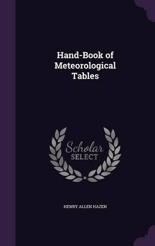 Hand-Book of Meteorological Tables