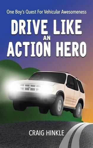 Cover image for Drive Like an Action Hero