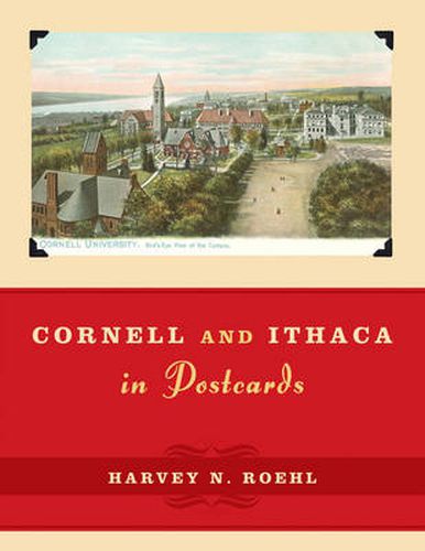 Cover image for Cornell and Ithaca in Postcards