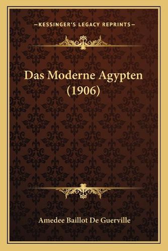 Cover image for Das Moderne Agypten (1906)