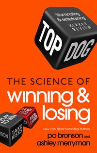 Cover image for Top Dog: The Science of Winning and Losing