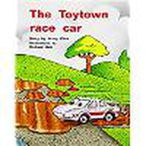 Cover image for The Toytown Race Car: Individual Student Edition Blue (Levels 9-11)